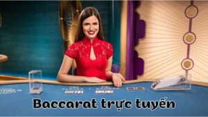 Baccarat trực tuyến